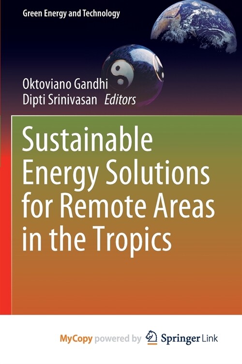 Sustainable Energy Solutions for Remote Areas in the Tropics (Paperback)