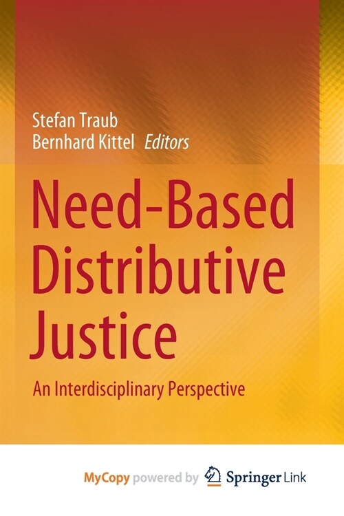 Need-Based Distributive Justice : An Interdisciplinary Perspective (Paperback)