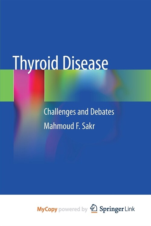Thyroid Disease : Challenges and Debates (Paperback)