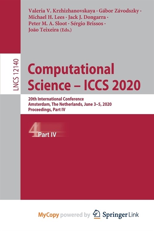 Computational Science - ICCS 2020 : 20th International Conference, Amsterdam, The Netherlands, June 3-5, 2020, Proceedings, Part IV (Paperback)