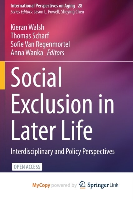 Social Exclusion in Later Life : Interdisciplinary and Policy Perspectives (Paperback)