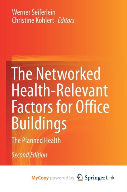 The Networked Health-Relevant Factors for Office Buildings : The Planned Health (Paperback)