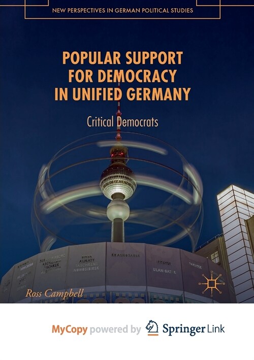 Popular Support for Democracy in Unified Germany : Critical Democrats (Paperback)