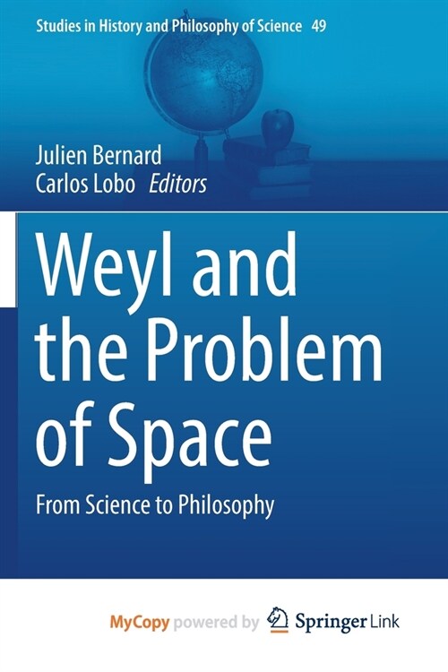 Weyl and the Problem of Space : From Science to Philosophy (Paperback)