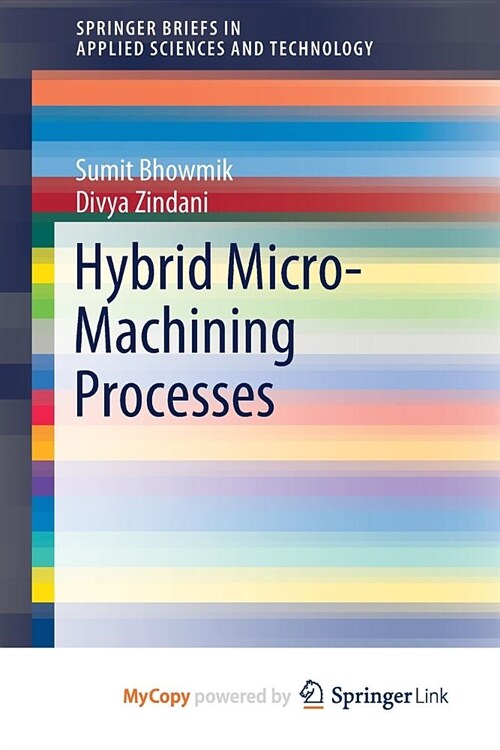 Hybrid Micro-Machining Processes (Paperback)