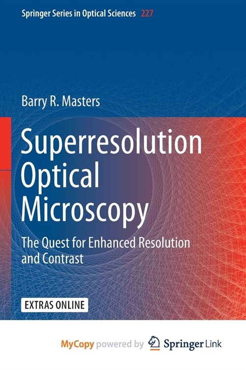 Superresolution Optical Microscopy : The Quest for Enhanced Resolution and Contrast (Paperback)