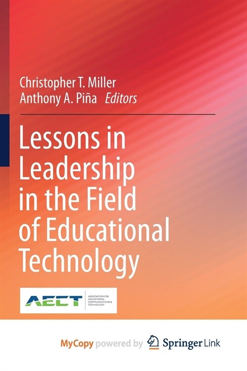 Lessons in Leadership in the Field of Educational Technology (Paperback)