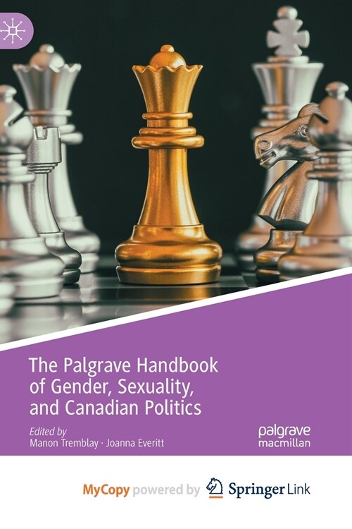 The Palgrave Handbook of Gender, Sexuality, and Canadian Politics (Paperback)