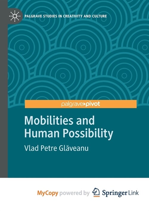 Mobilities and Human Possibility (Paperback)