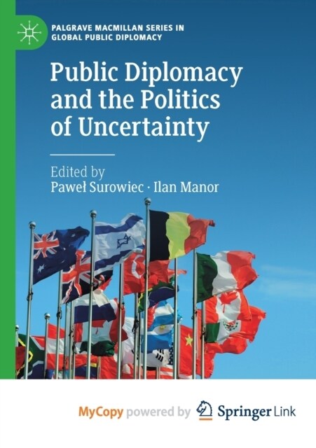 Public Diplomacy and the Politics of Uncertainty (Paperback)