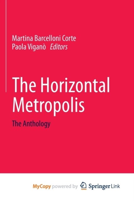 The Horizontal Metropolis : The Anthology (Paperback)