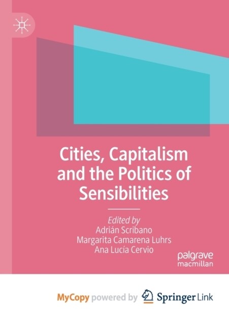 Cities, Capitalism and the Politics of Sensibilities (Paperback)