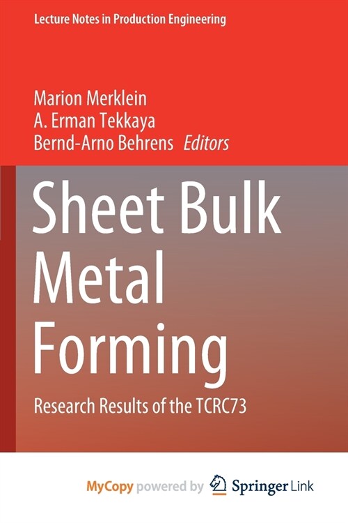 Sheet Bulk Metal Forming : Research Results of the TCRC73 (Paperback)