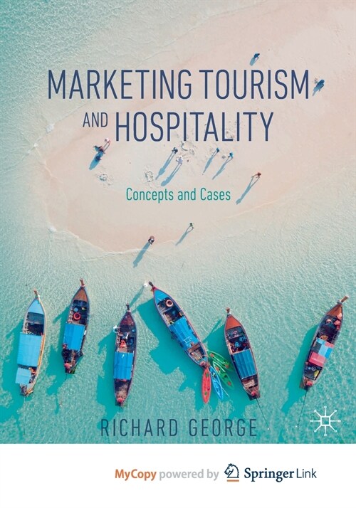 Marketing Tourism and Hospitality : Concepts and Cases (Paperback)