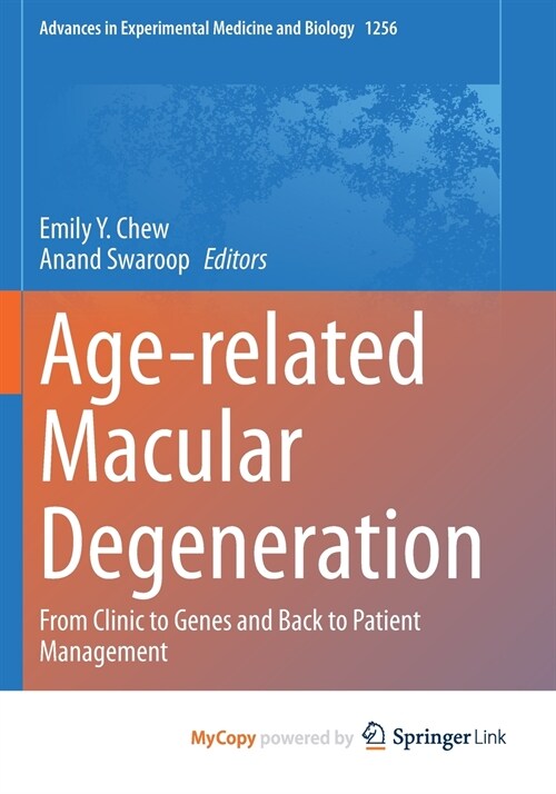 Age-related Macular Degeneration : From Clinic to Genes and Back to Patient Management (Paperback)