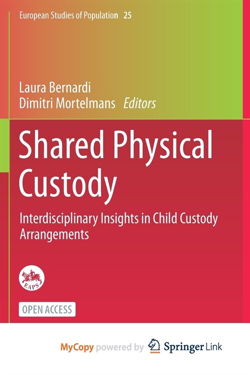 Shared Physical Custody : Interdisciplinary Insights in Child Custody Arrangements (Paperback)