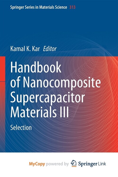Handbook of Nanocomposite Supercapacitor Materials III : Selection (Paperback)