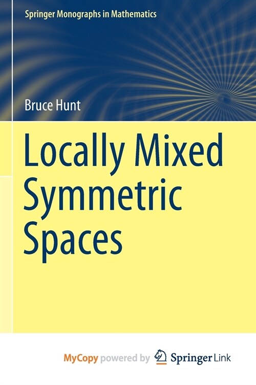 Locally Mixed Symmetric Spaces (Paperback)