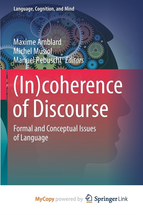 (In)coherence of Discourse : Formal and Conceptual Issues of Language (Paperback)