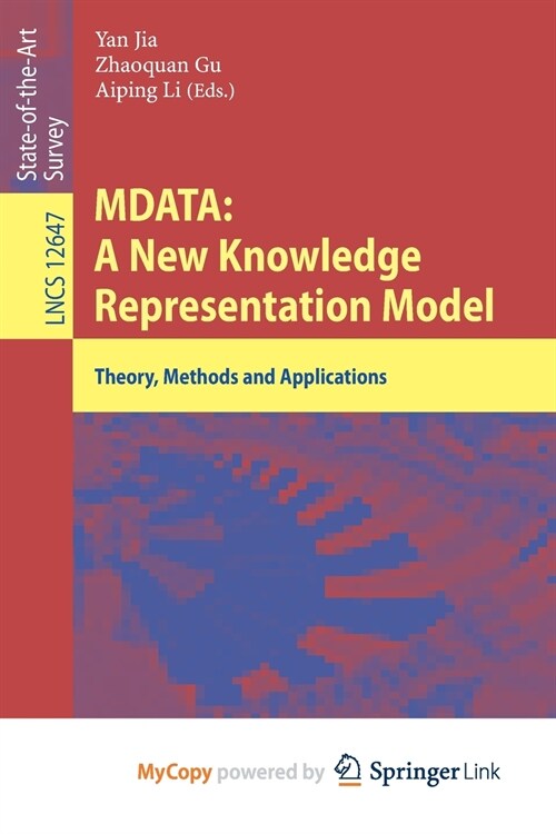MDATA : A New Knowledge Representation Model : Theory, Methods and Applications (Paperback)