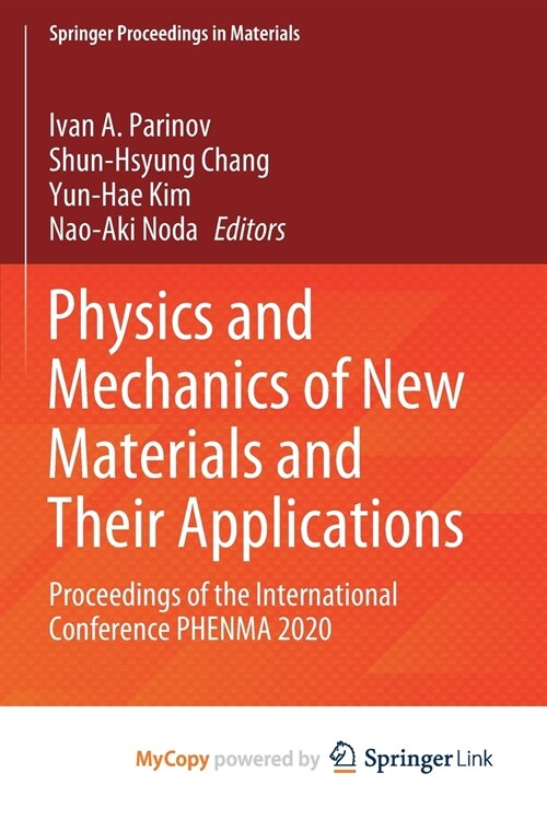 Physics and Mechanics of New Materials and Their Applications : Proceedings of the International Conference PHENMA 2020 (Paperback)