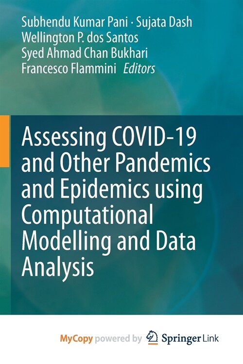 Assessing COVID-19 and Other Pandemics and Epidemics using Computational Modelling and Data Analysis (Paperback)