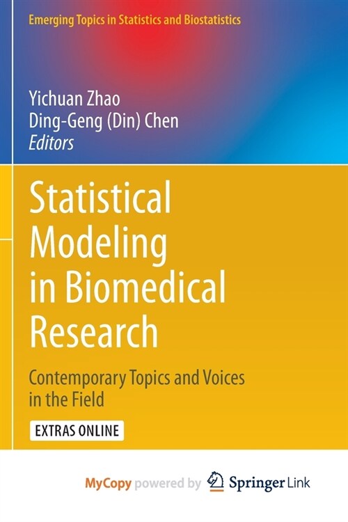 Statistical Modeling in Biomedical Research : Contemporary Topics and Voices in the Field (Paperback)