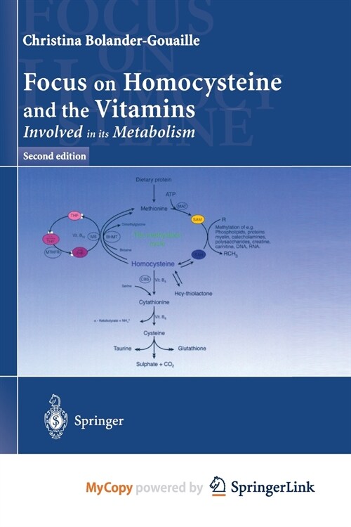 Focus on Homocysteine and the Vitamins : Involved in its metabolism (Paperback)