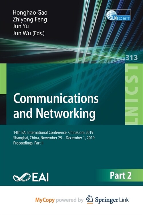 Communications and Networking : 14th EAI International Conference, ChinaCom 2019, Shanghai, China, November 29 - December 1, 2019, Proceedings, Part I (Paperback)