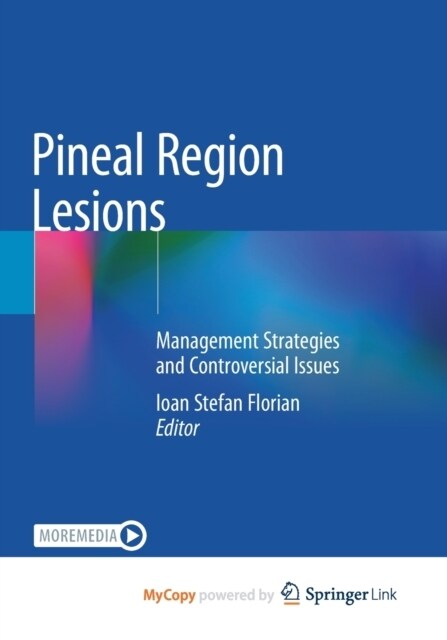 Pineal Region Lesions : Management Strategies and Controversial Issues (Paperback)