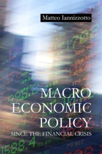 Macroeconomic Policy Since the Financial Crisis (Hardcover)