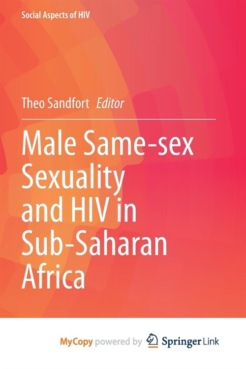 Male Same-sex Sexuality and HIV in Sub-Saharan Africa (Paperback)