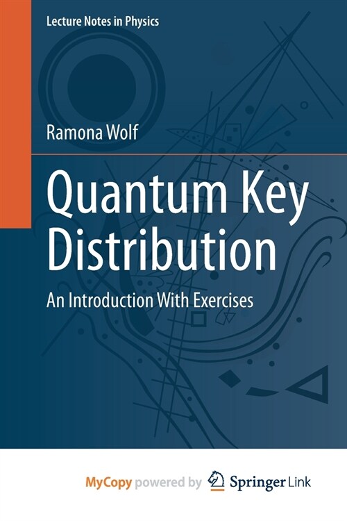 Quantum Key Distribution : An Introduction with Exercises (Paperback)