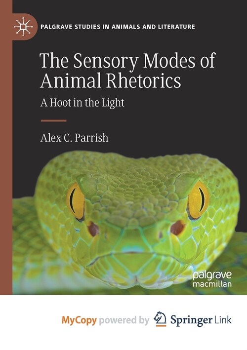 The Sensory Modes of Animal Rhetorics : A Hoot in the Light (Paperback)