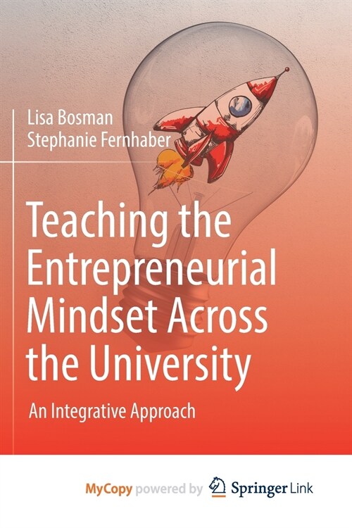 Teaching the Entrepreneurial Mindset Across the University : An Integrative Approach (Paperback)