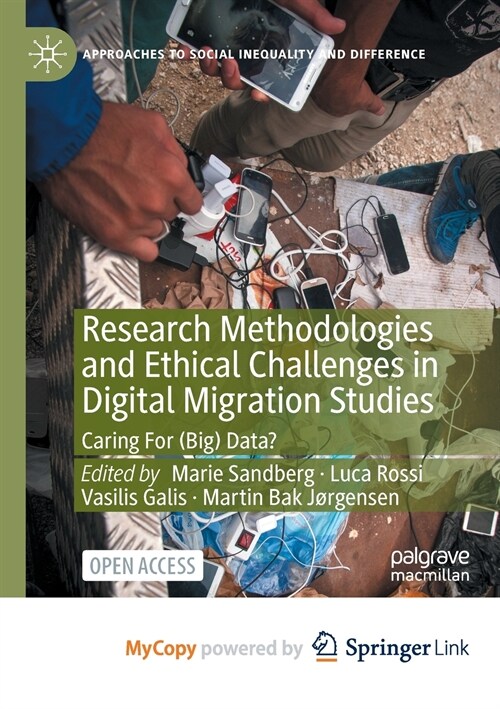 Research Methodologies and Ethical Challenges in Digital Migration Studies : Caring For (Big) Data? (Paperback)