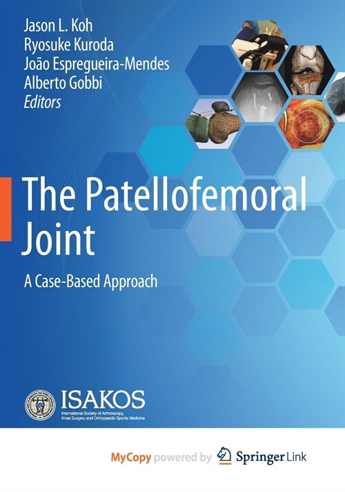 The Patellofemoral Joint : A Case-Based Approach (Paperback)