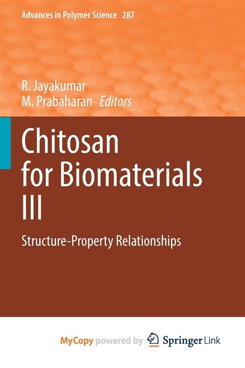 Chitosan for Biomaterials III : Structure-Property Relationships (Paperback)