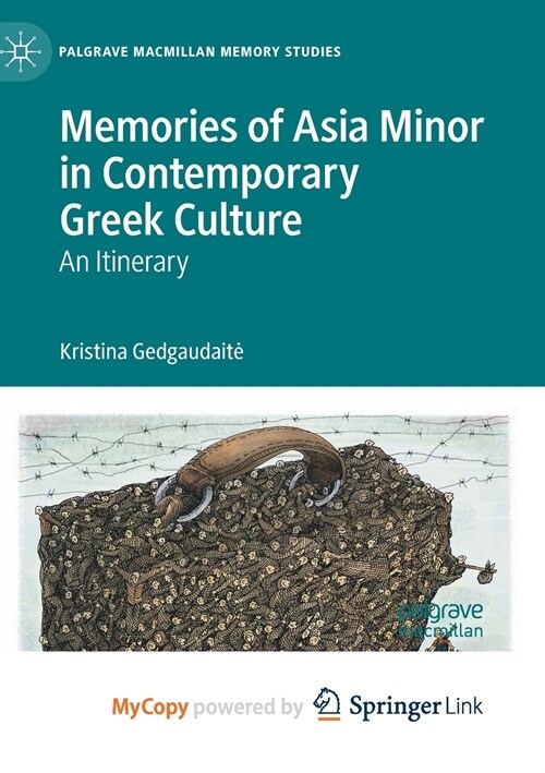 Memories of Asia Minor in Contemporary Greek Culture : An Itinerary (Paperback)
