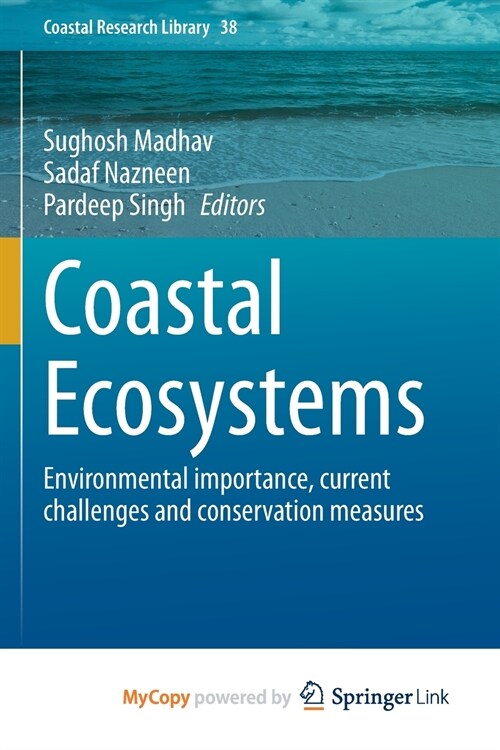 Coastal Ecosystems : Environmental importance, current challenges and conservation measures (Paperback)