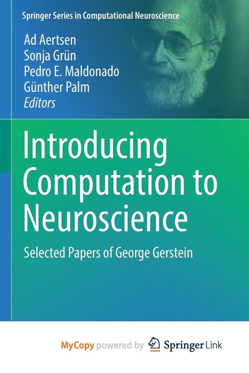 Introducing Computation to Neuroscience : Selected Papers of George Gerstein (Paperback)