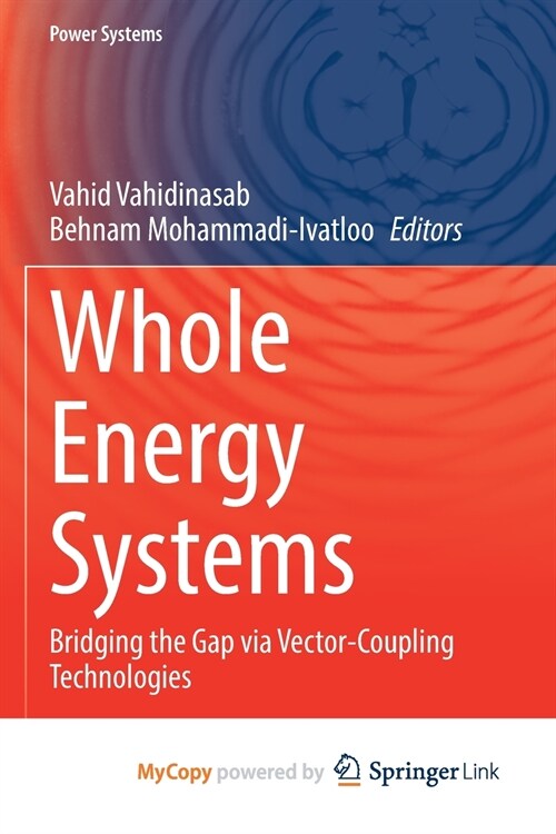 Whole Energy Systems : Bridging the Gap via Vector-Coupling Technologies (Paperback)