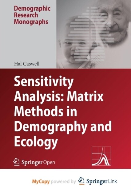 Sensitivity Analysis : Matrix Methods in Demography and Ecology (Paperback)