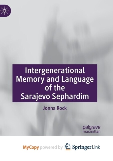 Intergenerational Memory and Language of the Sarajevo Sephardim (Paperback)