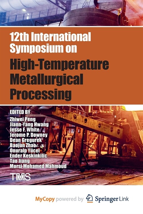 12th International Symposium on High-Temperature Metallurgical Processing (Paperback)