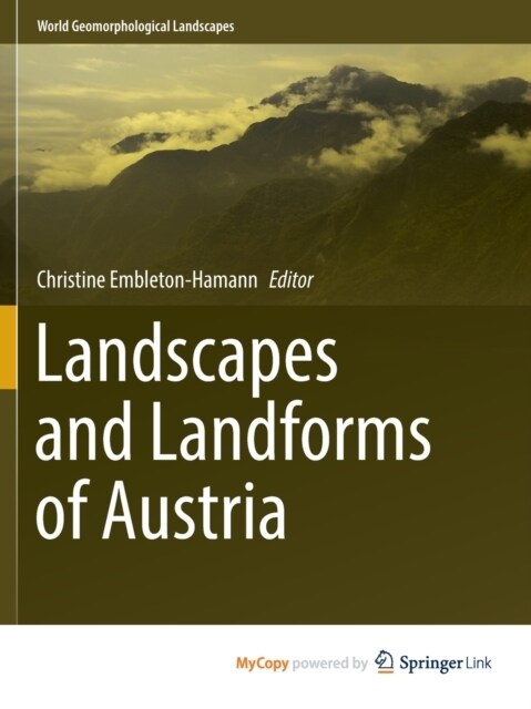Landscapes and Landforms of Austria (Paperback)