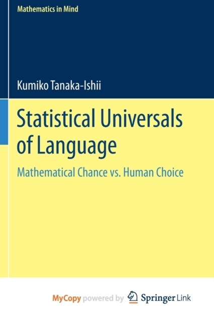 Statistical Universals of Language : Mathematical Chance vs. Human Choice (Paperback)