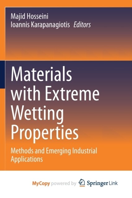 Materials with Extreme Wetting Properties : Methods and Emerging Industrial Applications (Paperback)