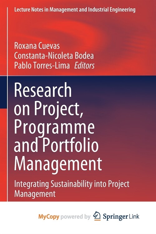 Research on Project, Programme and Portfolio Management : Integrating Sustainability into Project Management (Paperback)