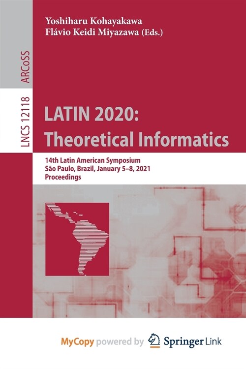 LATIN 2020 : Theoretical Informatics : 14th Latin American Symposium, Sao Paulo, Brazil, January 5-8, 2021, Proceedings (Paperback)